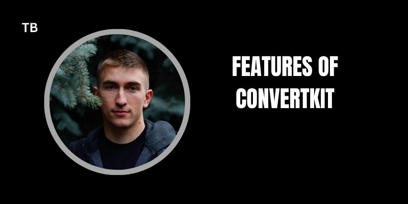 Features-of-ConvertKit