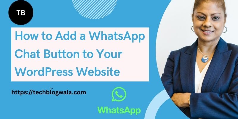 WhatsApp Chat Button to Your WordPress Website
