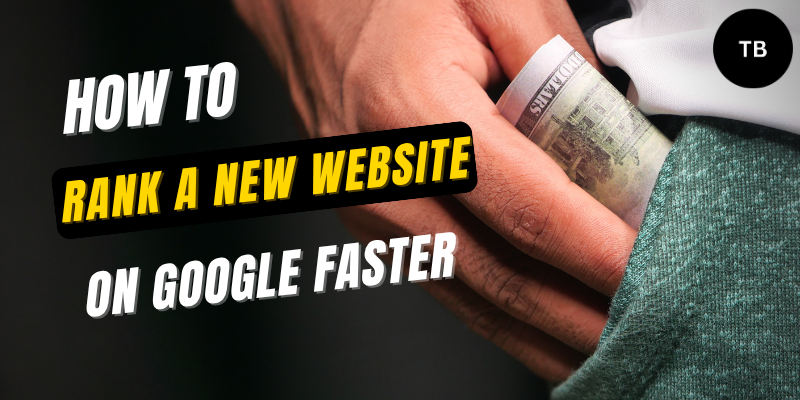 Rank a New Website on Google Faster